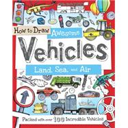 How to Draw Awesome Vehicles 9781438005829