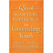 Quick Scripture Reference for Counseling Youth 9780801015830