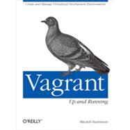 Vagrant: Up and Running 9781449335830