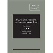 State and Federal Administrative Law 9781683285830