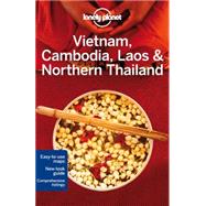 Lonely Planet Vietnam, Cambodia, Laos & Northern Thailand 9781742205830