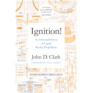 Ignition! 9780813595832