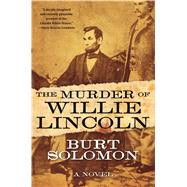 The Murder of Willie Lincoln 9780765385833