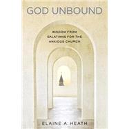 God Unbound 9780835815833