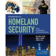 Introduction to Homeland Security Policy, Organization, and Administration 9781284045833