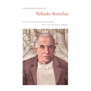 The Selected Poetry of Yehuda Amichai 9780520275836