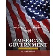 American Government Roots and Reform, 2011 Alternate Edition 9780205825837