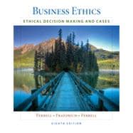 Business Ethics: Ethical Decision Making & Cases, 8th Edition 9781133455837