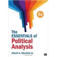 The Essentials of Political Analysis 9781506305837