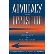 Advocacy and Opposition: An Introduction to Argumentation 9780205295838