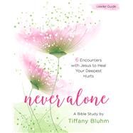 Never Alone Women's Bible Study 9781501845840