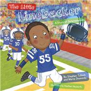 The Little Linebacker 9780984855841