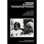 Persons in Context: Developmental Processes