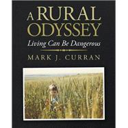 A Rural Odyssey 9781490795843