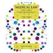 Medical Law Text, Cases, and Materials 9780198825845
