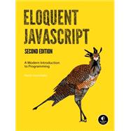 Eloquent JavaScript, 2nd Ed. 9781593275846