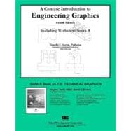 Concise Introduction to Engineering Graphics (4th Edition) : With Workbook A 9781585035847