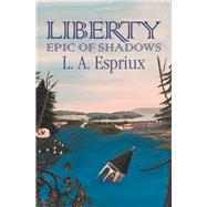 Liberty Epic of Shadows 9781796065848