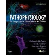 Pathophysiology : The Biologic Basis for Disease in Adults and Children 9780323065849