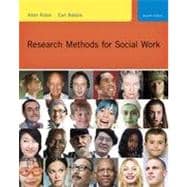 Research Methods for Social Work, 7th Edition 9781133335849