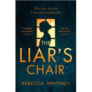 The Liar's Chair 9781447265849