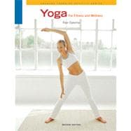 Yoga for Fitness and Wellness, 2nd Edition 9781133385851