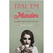 Dial Em for Murder 9781440595851