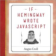 If Hemingway Wrote Javascript 9781593275853