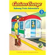 Curious George Subway Train Adventure 9780544785854