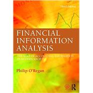 Financial Information Analysis: The Role of Accounting Information in Modern Society 9780415695855
