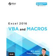 Excel 2016 VBA and Macros (includes Content Update Program) 9780789755858