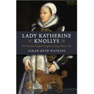 Lady Katherine Knollys 9781782795858