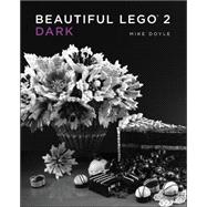 Beautiful Lego 2 9781593275860