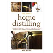 The Joy of Home Distilling 9781629145860
