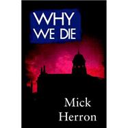 Why We Die 9781616955861