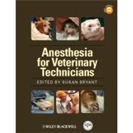 Anesthesia for Veterinary Technicians 9780813805863