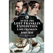 After the Lost Franklin Expedition 9781526765864
