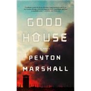 Goodhouse A Novel 9780374535865