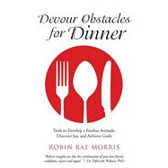 Devour Obstacles for Dinner