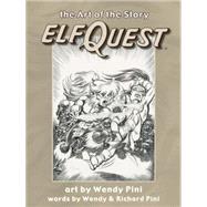 Elfquest: The Art of the Story 9781933865867