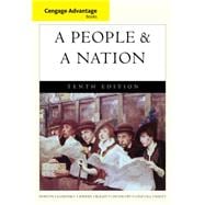 Cengage Advantage Books: A People and a Nation A History of the United States 9781285425870
