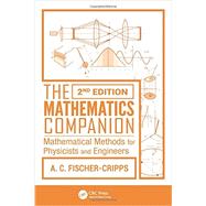 The Mathematics Companion: Mathematical Methods for Physicists and Engineers, 2nd Edition