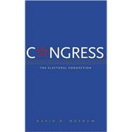 Congress; The Electoral Connection, Second Edition 9780300105872