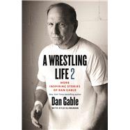 A Wrestling Life 2 9781609385873