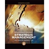 Strategic Management: Concepts and Cases Competitiveness and Globalization 9781111825874