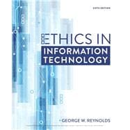Ethics in Information Technology 9781337405874