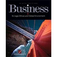 Business: Its Legal, Ethical, and Global Environment, 9th Edition 9781133455875