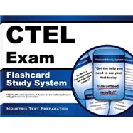 CTEL Exam Flashcard Study System : CTEL Test Practice Questions and Review for the California Teacher of English Learners Examination 9781609715878
