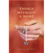 Things Without a Name