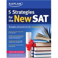 Kaplan 5 Strategies for the New SAT 2016 9781625235879